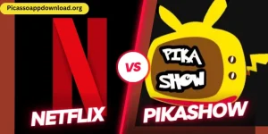 PikaShow vs Netflix