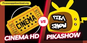 pikashow vs cinema hd