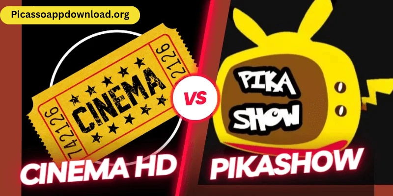 pikashow vs cinema hd